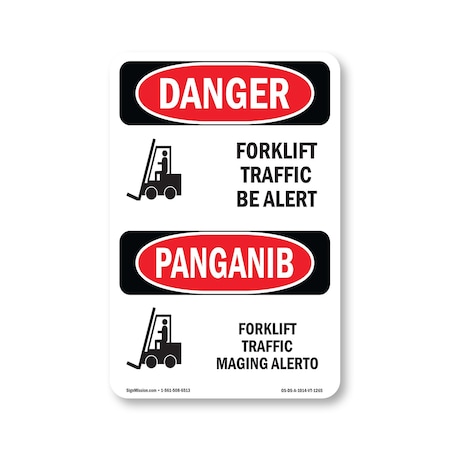 Signmission Safety Sign, OSHA Danger, 14" Height, Aluminum, Forklift Traffic Be Alert Bilingual OS-DS-A-1014-VT-1265