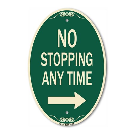 Signmission No Stopping Anytime with Arrow Right, 12 Inch X 18 Inch Architectural Oval, Heavy Gauge Aluminum A-OV-G-1218-23583