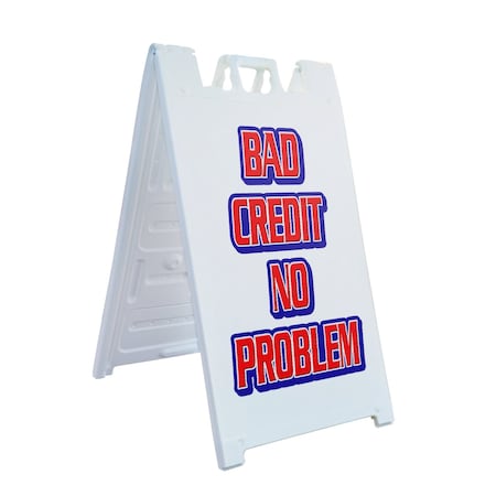 Signmission Bad Credit No Problem, A-Frame & 2 Sign Inserts, Heavy-Duty Plastic Frame SBHD-C-2436-Bad Credit No Problem