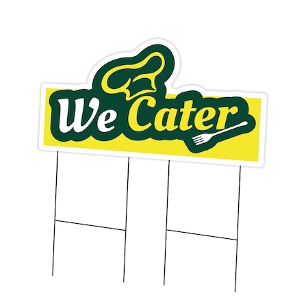 Signmission We Cater Die Cut Yard Sign & Stake outdoor plastic coroplast window, C-DC-2436-DS-We Cater19 C-DC-2436-DS-We Cater19