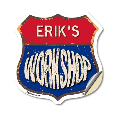 Signmission Erik's Workshop, 18 Inch X 18 Inch, Vinyl Decal SHI-D-18-489-ERIK