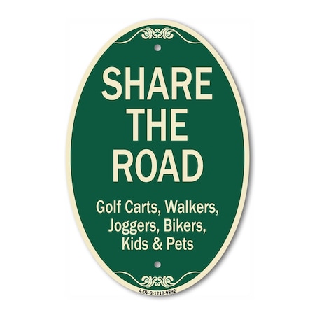 Signmission Share The Road, 12 Inch X 18 Inch Architectural Oval, Heavy Gauge Aluminum A-OV-G-1218-9892