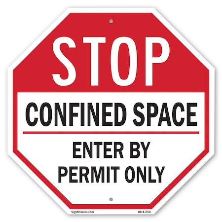 Signmission Stop Confined Space Enter by Permit, 18 Inch X 18 Inch, Plastic Sign OC-P-18-250