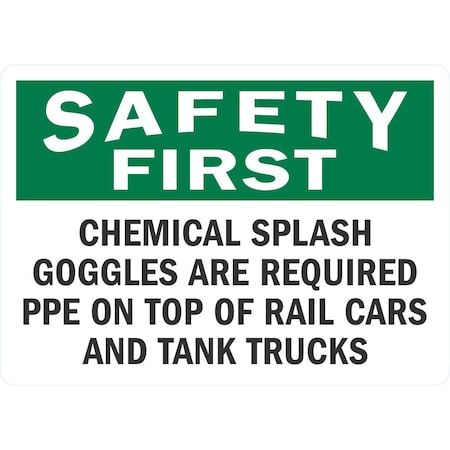 Lyle Chemical Splash Goggles Are Required PPE On Top Of Rail Cars, 7x5, Non-Reflective, White G-17424-ND_7x5
