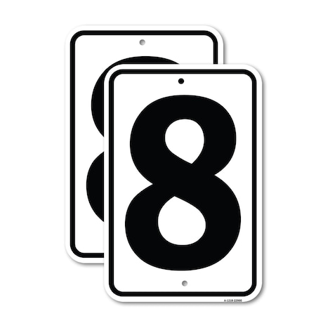 Signmission Sign with Number '8, 18'' X 24'' 2 Signs, Heavy Gauge Aluminum, 2PK A-1824-2PACK-22900