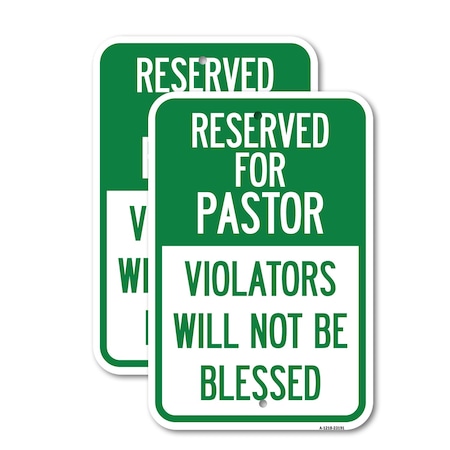 Signmission Reserved for Pastor Violators Will Not Be Blessed, 12'' X 18'' 2 Signs, Heavy Gauge Aluminum, 2PK A-1218-2PACK-23191