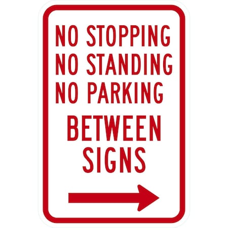 Lyle No Stopping, Standing or Parking Between Signs --->, 12x18, Diamond Grade, White G-2757-DG_12x18