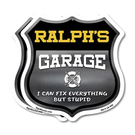 Signmission Ralph's Garage I Can Fix Everything But Stupid, 18 inch X 18 inch, Plastic Sign, 2PK SHI-P-2PACK-18-490-RALPH