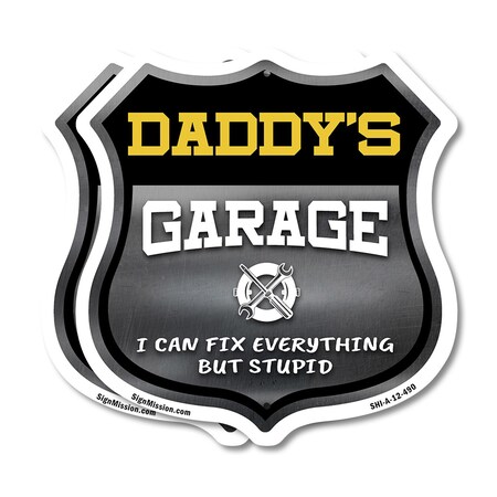 Signmission Daddy's Garage I Can Fix Everything But Stupid, 12 inch X 12 inch, Plastic Sign, 2PK SHI-P-2PACK-12-490-DADDY