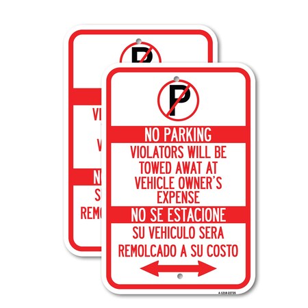 Signmission Violators Will Be Towed Away at Vehicle Owners Expense , 12'' X 18'', Heavy Gauge Aluminum, 2PK A-1218-2PACK-22735