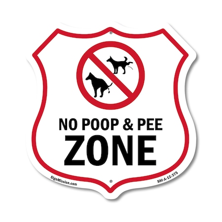 Signmission Dog Poop Shield Sign No Poop & Pee Zone, 12 Inch X 12 Inch, Aluminum Metal Sign SHI-A-12-375