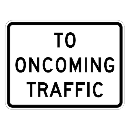 Sign Solutions Usa Traffic Sign, 36 in Width, Aluminum Sign, Horizontal Rectangle DUS12HWT3630R1-2aP