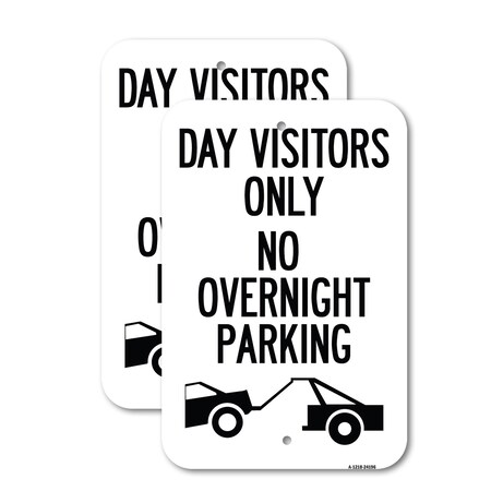 Signmission Day Visitors Only No Overnight Parking With Graphic, 18'' X 24'' 2 Signs, Heavy Gauge Aluminum, 2PK A-1824-2PACK-24196