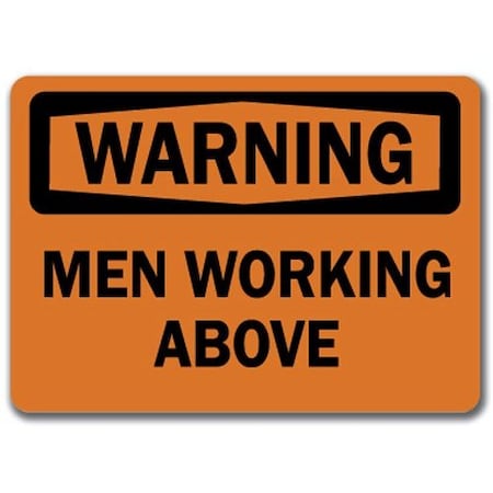 Signmission Warning Sign-Men Working Above-10in x 14in OSHA Safety Sign, 10" L, 14" H, WS-Men Working Above WS-Men Working Above