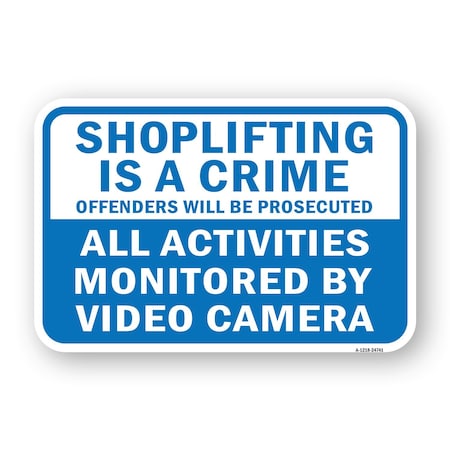 Signmission Shoplifting Is A Crime Offender Prosecuted Activit Aluminum, A-1824-24741 A-1824-24741