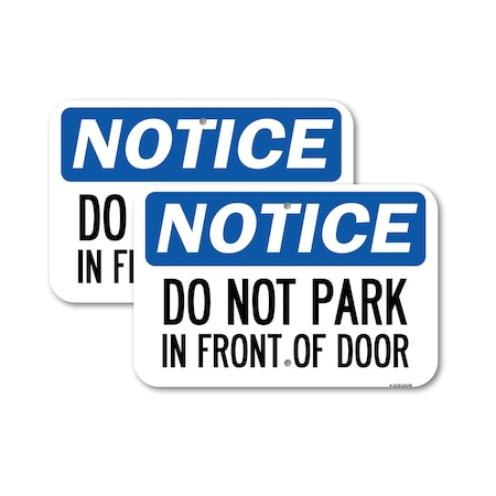 Signmission Do Not Park in Front of Door 2, 18'' X 24'' 2 Signs, Heavy Gauge Aluminum, 2PK A-1824-2PACK-24146