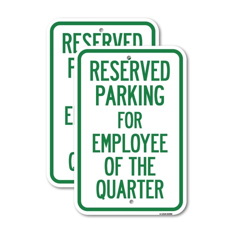 Signmission Parking Reserved for Employee of the Quarter, 18'' X 24'' 2 Signs, Heavy Gauge Aluminum, 2PK A-1824-2PACK-23390