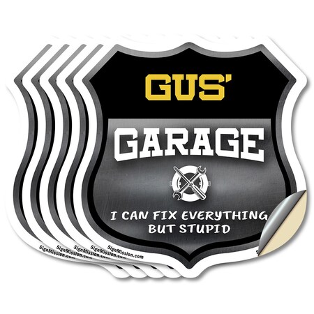 Signmission Gus's Garage I Can Fix Everything But Stupid, 4 inch X 4 inch, Vinyl Decal, 5PK SHI-D-5PACK-4-490-GUS
