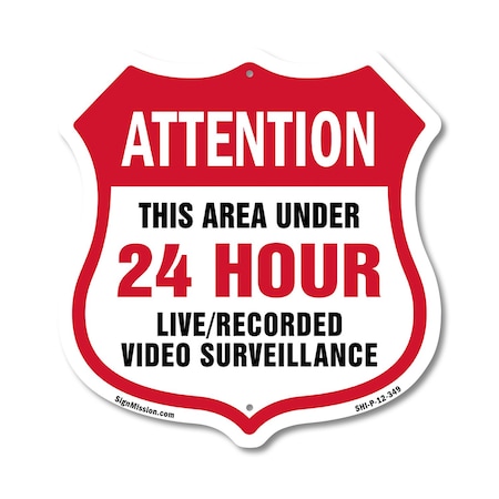 Signmission 24 Hour Surveillance Shield Sign Attenti, 12 Inch X 12 Inch, Plastic Sign SHI-P-12-349