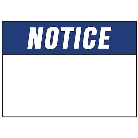 Hy-Ko 580 Sign, NOTICE, Blue Legend, White Background, Polyethylene, 14 in L x 10 in W Dimensions 5800