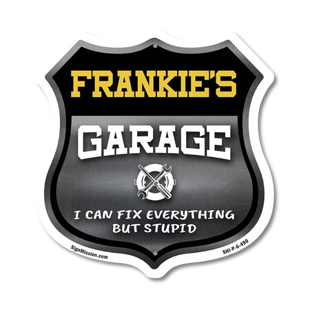 Signmission Frankie's Garage I Can Fix Everything But Stupid, 6 Inch X 6 Inch, Plastic Sign SHI-P-6-490-FRANKIE