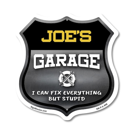 Signmission Joe's Garage I Can Fix Everything But Stupid, 6 Inch X 6 Inch, Plastic Sign SHI-P-6-490-JOE