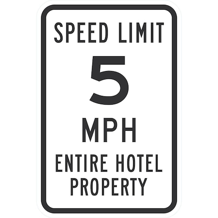 Lyle Speed Limit 5 MPH Entire Hotel Property, 12x18, High Intensity Prismatic, White G-4229-HI_12x18