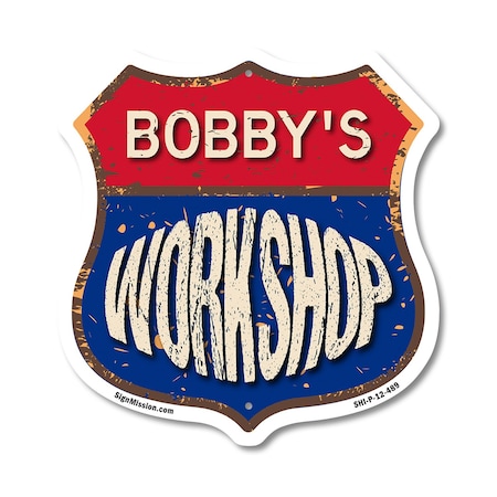 Signmission Bobby's Workshop, 12 Inch X 12 Inch, Plastic Sign SHI-P-12-489-BOBBY