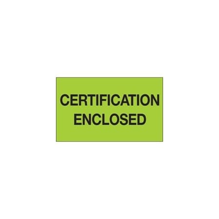 Bubblefast 3 x 5'' - ''Certification Enclosed'' Fluorescent Green Labels BFDL1215
