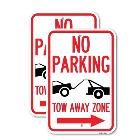 Signmission No Parking Tow-Away Zone with Right Arrow, 18'' X 24'' 2 Signs, Heavy Gauge Aluminum, 2PK A-1824-2PACK-23606