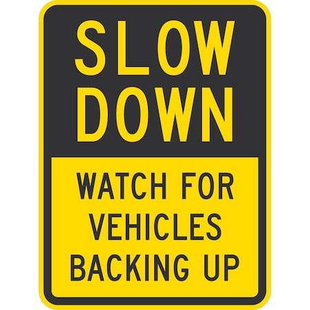 Lyle Slow Down Watch For Vehicles Backing Up, 18x24, Non-Reflective, Yellow G-10897-NA_18x24
