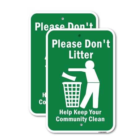 Signmission Please Dont Litter Help Keep Your Community Clean Aluminum, 18" x 24", A-1824-25278 A-1824-25278