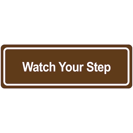 Non-Branded Door Sign - Watch Your Step SN515
