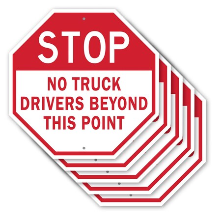 Signmission Stop No Truck Drivers Beyond This P, 10 inch X 10 inch, Aluminum Metal Signs, 5PK OC-A-5Pack-10-266
