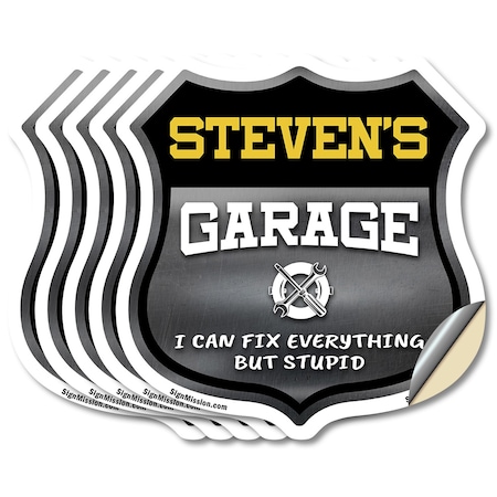 Signmission Steven's Garage I Can Fix Everything But Stupid, 6 inch X 6 inch, Vinyl Decal, 5PK SHI-D-5PACK-6-490-STEVEN