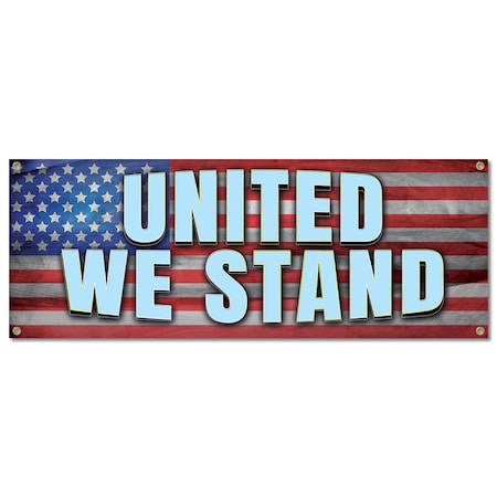 Signmission United We Stand, 18 Inch, Banner B-30428