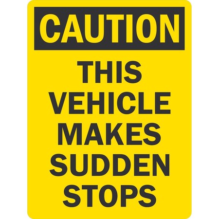 Lyle This Vehicle Makes Sudden Stops, 18x24, High Intensity Prismatic, Yellow G-10755-HI_18x24