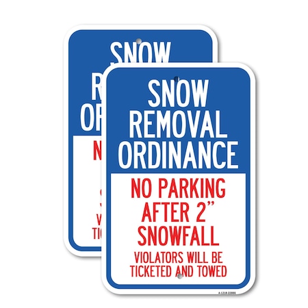 Signmission Snow Removal Ordinance - No Parking After 2 Snowfall, 18'' X 24'' 2 Signs, Heavy Gauge Aluminum, 2PK A-1824-2PACK-22886