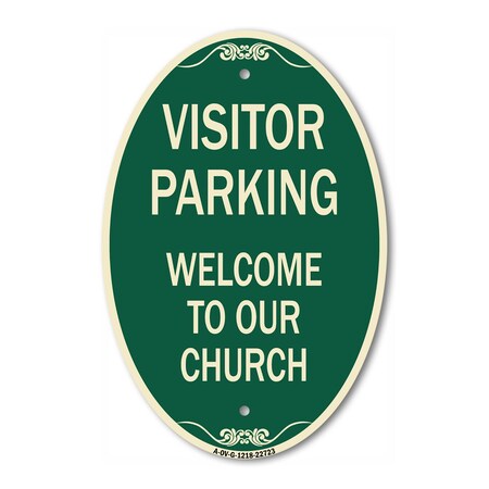 Signmission Visitor Parking Welcome to Our Church, 12 Inch X 18 Inch Architectural Oval, Heavy Gauge Aluminum A-OV-G-1218-22723