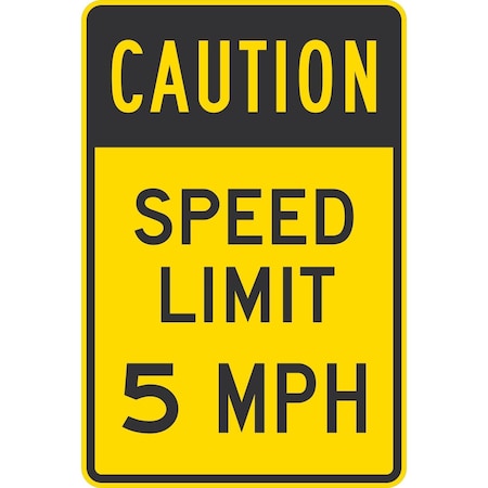 Lyle Caution Speed Limit 5 MPH, 24x36, High Intensity Prismatic, Yellow G-14327-HI_24x36