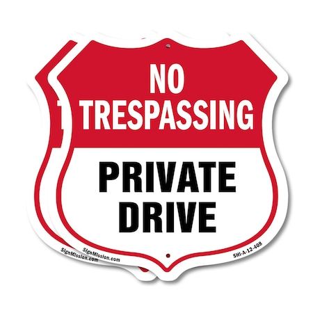Signmission No Trespassing Shield Sign Private Drive, 12 inch X 12 inch, Aluminum Metal Sign, 2PK SHI-A-2PACK-12-408