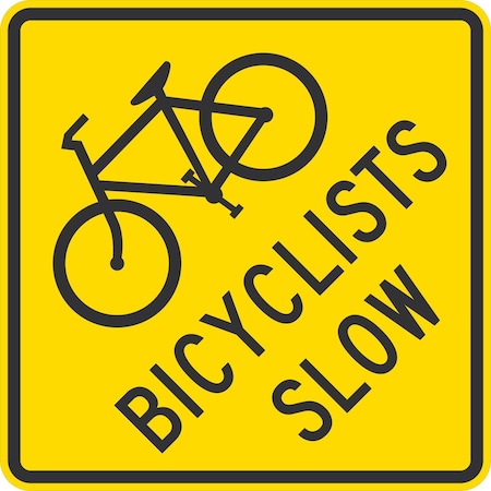 Lyle Bicyclists Slow (w/sym), 24x24, Engineer Grade, Yellow G-12841-EG_24x24