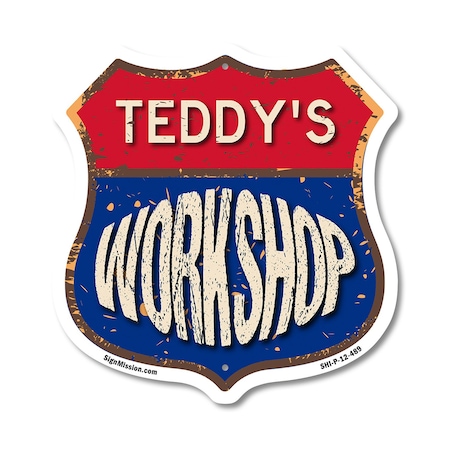 Signmission Teddy's Workshop, 12 Inch X 12 Inch, Plastic Sign SHI-P-12-489-TEDDY