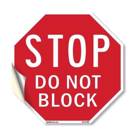 Signmission Stop Do Not Block, 10 Inch X 10 Inch, Vinyl Decal OC-D-10-206