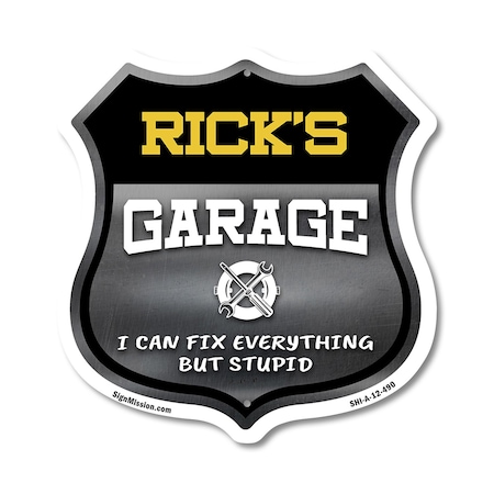 Signmission Rick's Garage I Can Fix Everything But Stupid, 12 Inch X 12 Inch, Aluminum Metal Sign SHI-A-12-490-RICK