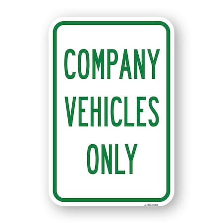 Signmission Company Vehicles Only, Heavy-Gauge Aluminum Rust Proof Parking Sign, 18" x 24", A-1824-25274 A-1824-25274