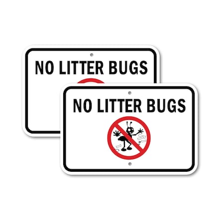 Signmission No Litter Bugs, 12'' X 18'' 2 Signs, Heavy Gauge Aluminum, 2PK A-1218-2PACK-2744