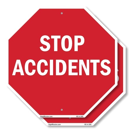 Signmission Stop Accidents, 10 inch X 10 inch, Aluminum Metal Signs, 2PK OC-A-2PACK-10-305
