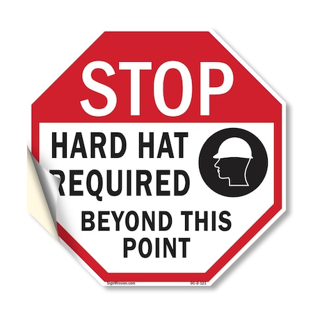 Signmission Stop Hard Hat Required Beyond This, 18 Inch X 18 Inch, Vinyl Decal OC-D-18-121