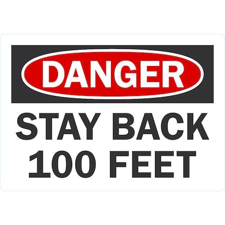 Lyle Danger Stay Back 100 Feet, 5x3.5, Non-Reflective, White G-16804-ND_5x3.5